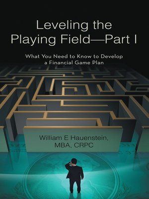 cover image of Leveling the Playing Field&#8212;Part I